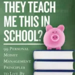 Why Didn’t They Teach Me This in School? book cover